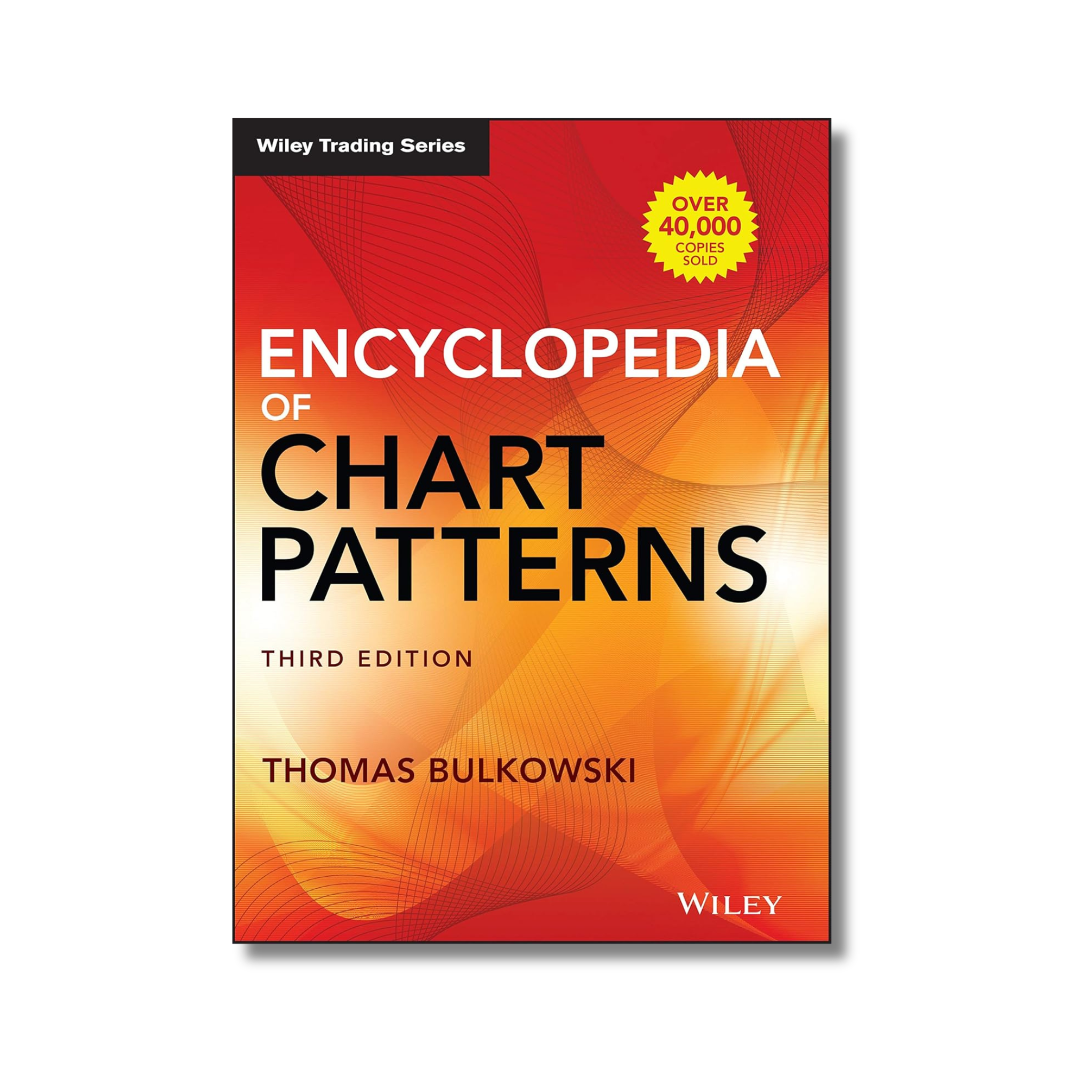 ENCYCLOPEDIA OF CHART PATTERNS By Thomas N. Bulkowski (Hardcover