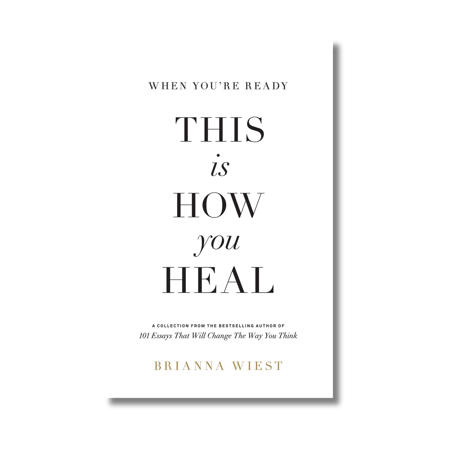 This is How You Heal By Brianna Wiest (Paperback) book cover