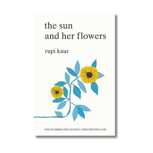 The Sun and her flowers By Rupi Kaur (Paperback)