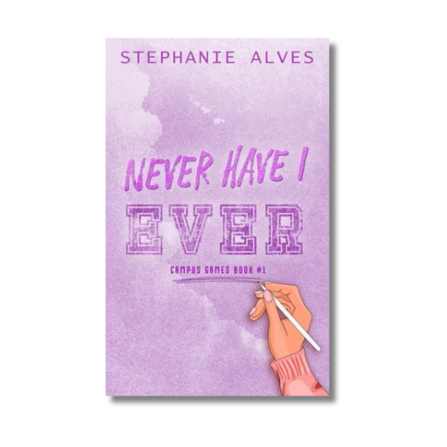 Never Have I Ever by Stephanie Alves (Paperback) book cover