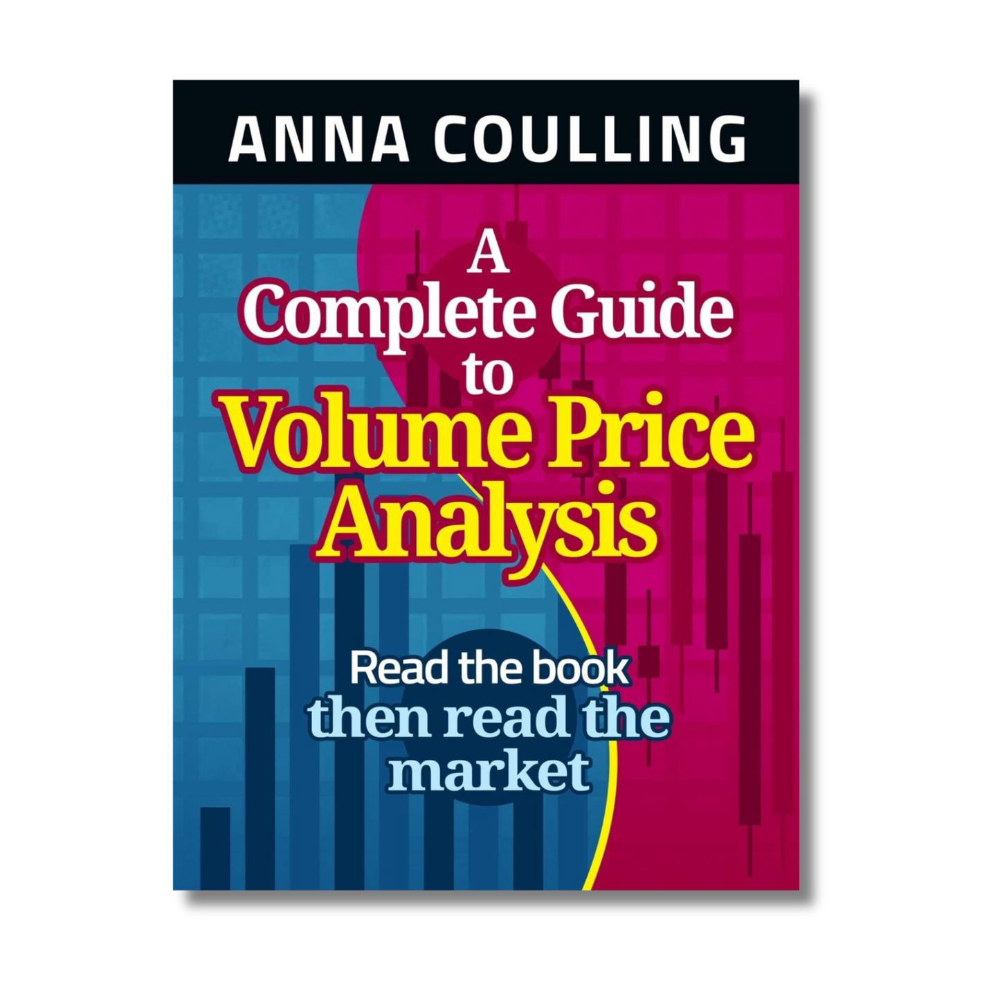 A Complete Guide To Volume Price Analysis book cover