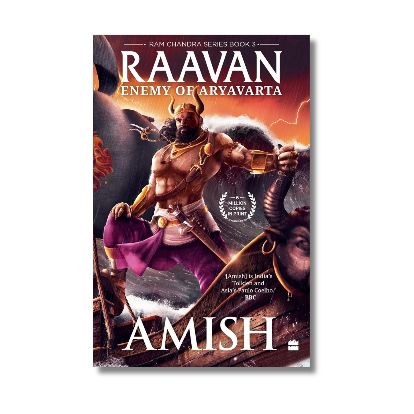 Raavan: Enemy of Aryavarta (Ram Chandra Series - Book 3) By Amish (Paperback)