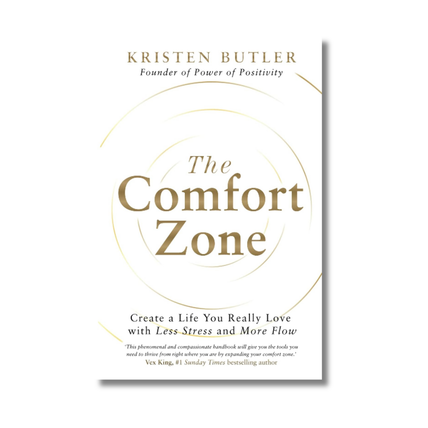 The Comfort Zone: Create a Life You Really Love with Less Stress and More Flow by Kristen Butler
