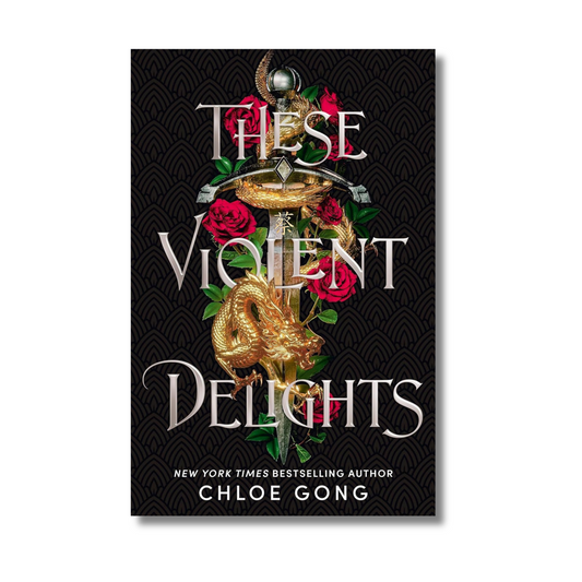 These Violent Delights by Chloe Gong (Paperback)
