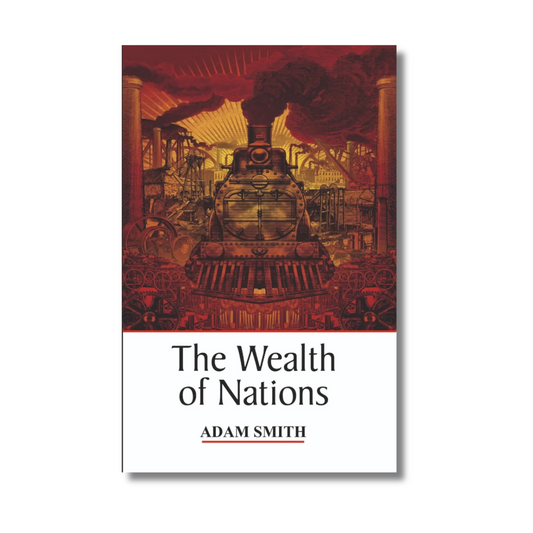 The Wealth Of Nations By Adam Smith (Paperback)