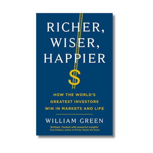 Richer, Wiser, Happier By William Green (Paperback)