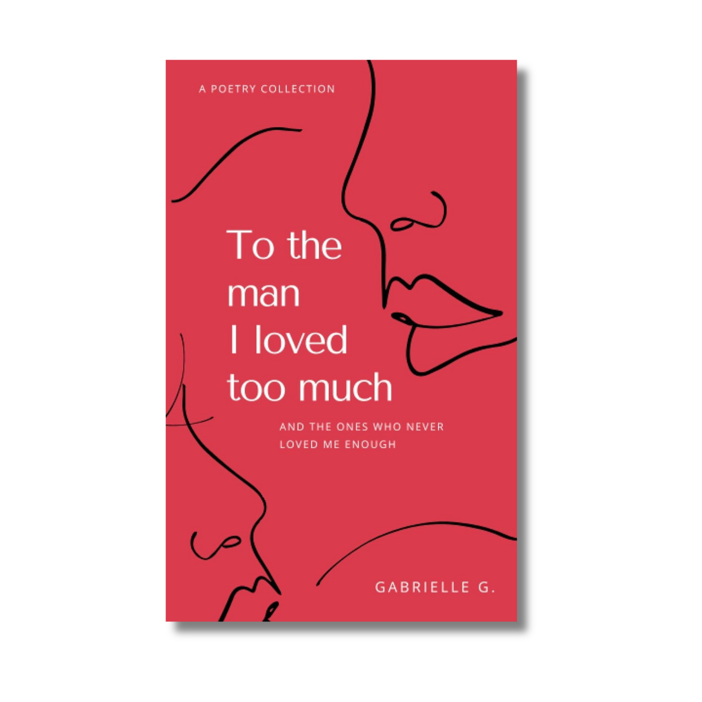 To the man I loved too much