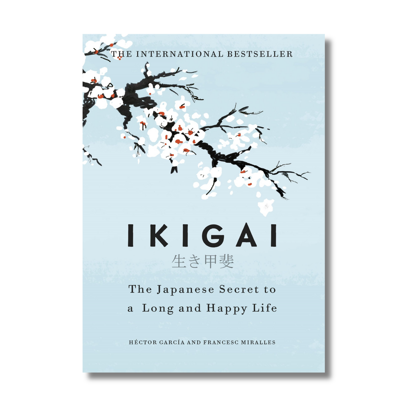 Ikigai: The Japanese secret to a long and happy life