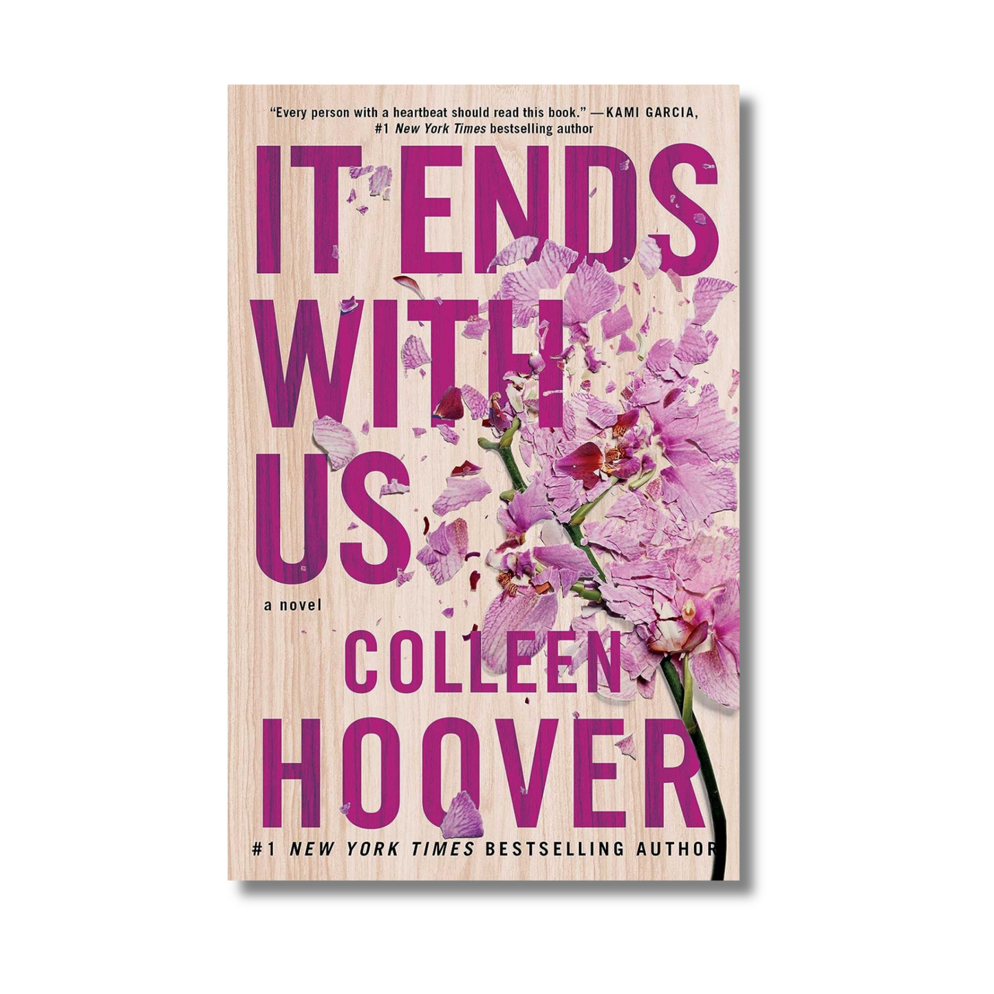 It Ends With Us: A Novel by Colleen Hoover (Paperback)
