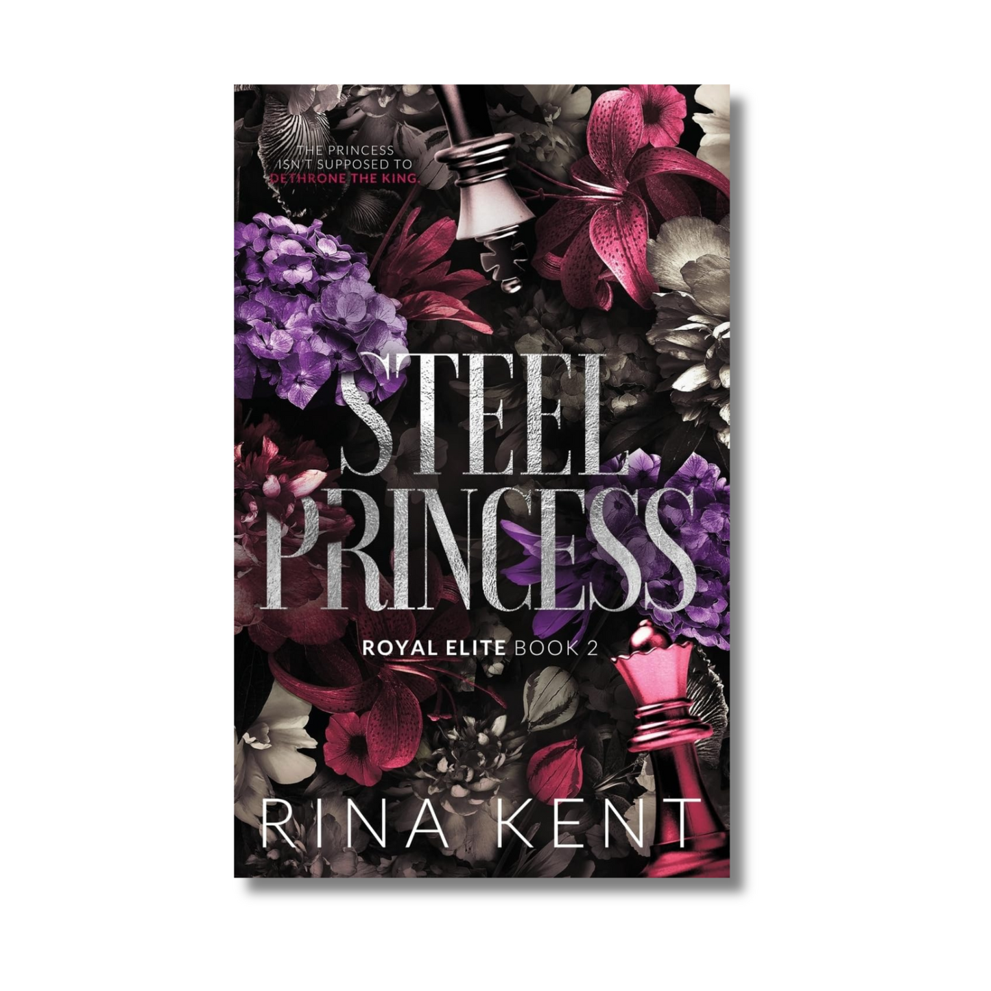 Steel Princess: Royal Elite (Book 2 of 7) By Rina Kent (Paperback)