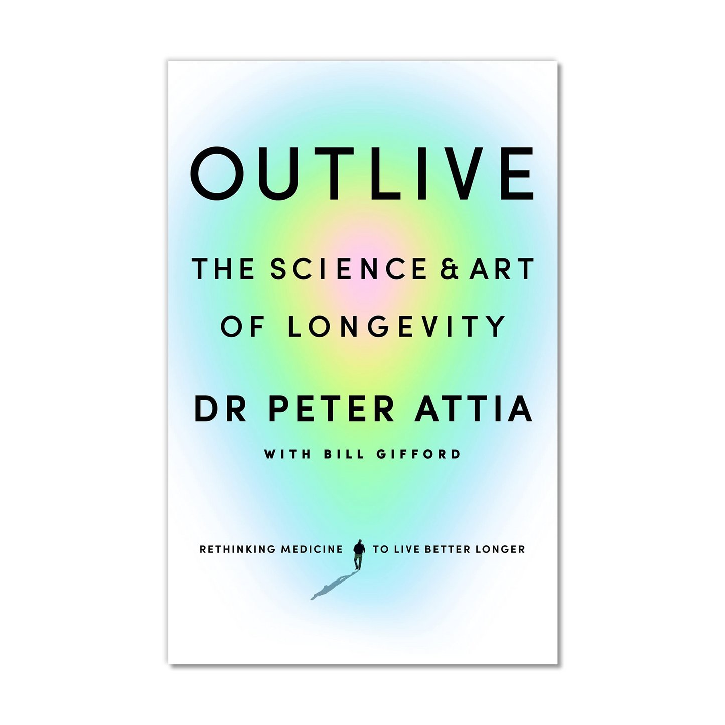 Outlive: The Science and Art of Longevity By Peter Attia (Paperback)