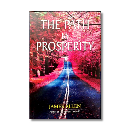 The Path of Prosperity By James Allen (Paperback)