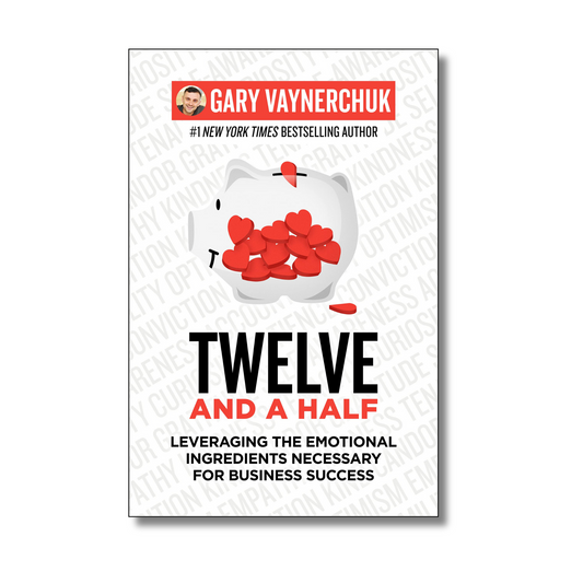 Twelve and a Half By Gary Vaynerchuk (Paperback)