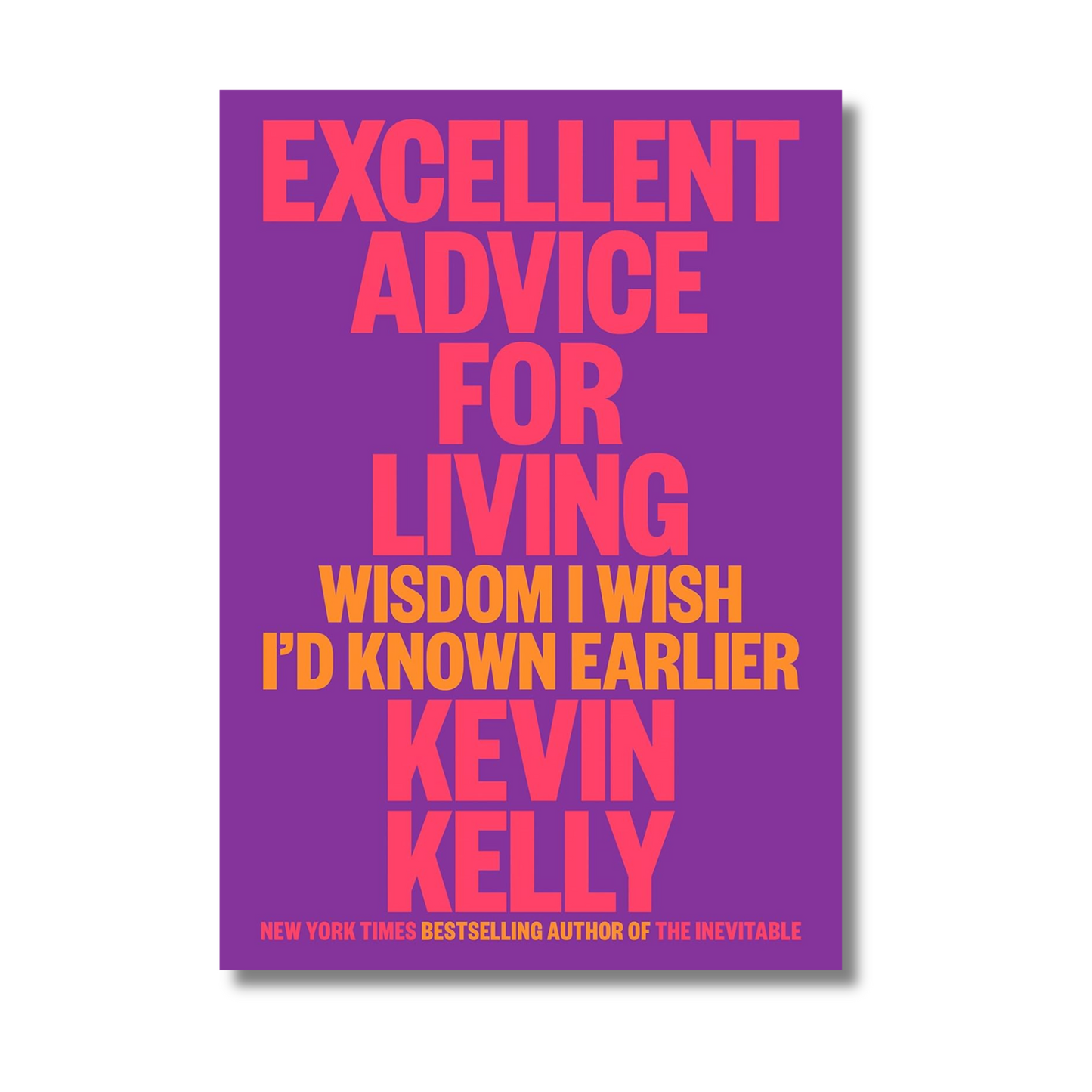 Excellent Advice for Living book cover