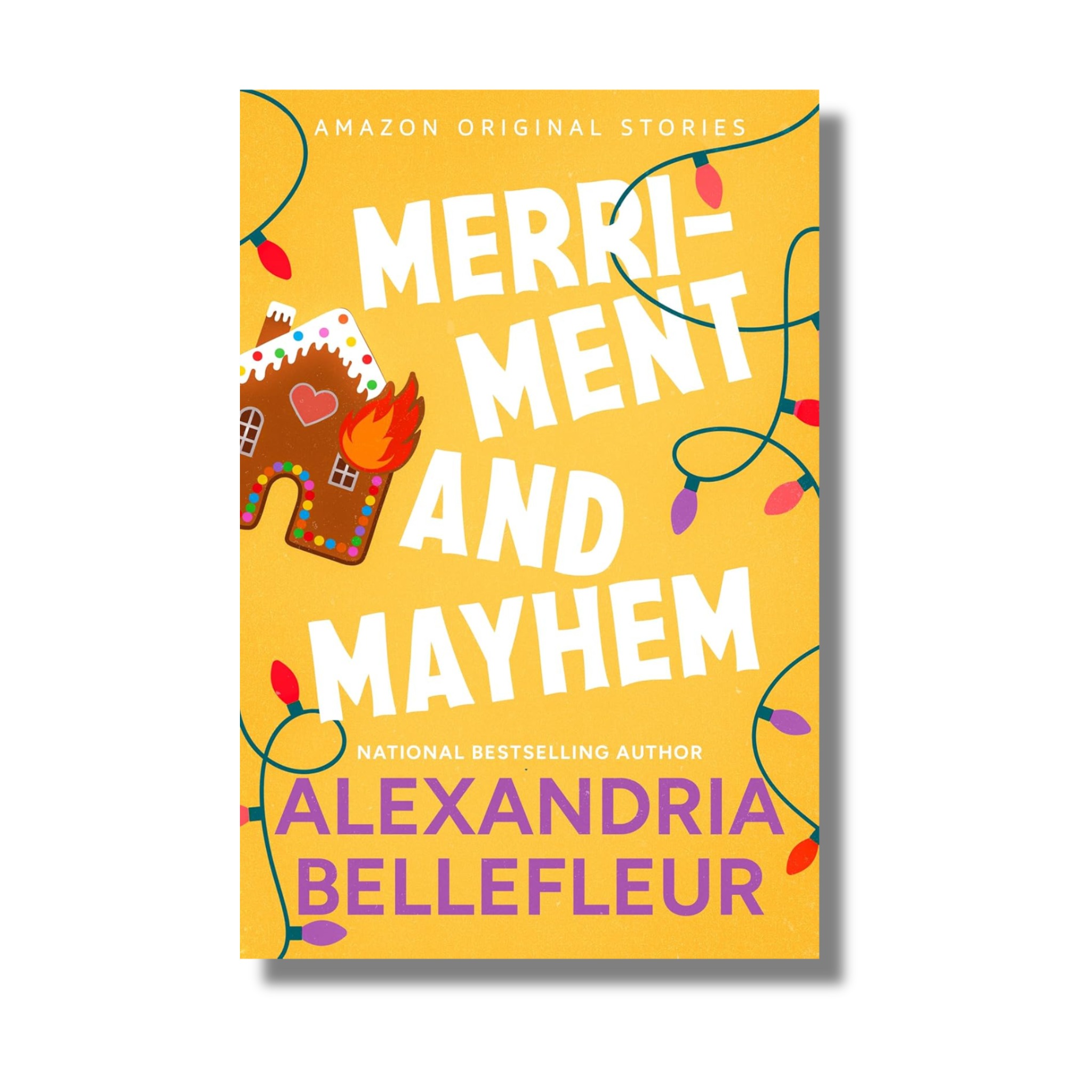 Merriment and Mayhem (Under The Milestone Series 4) By Alexandria