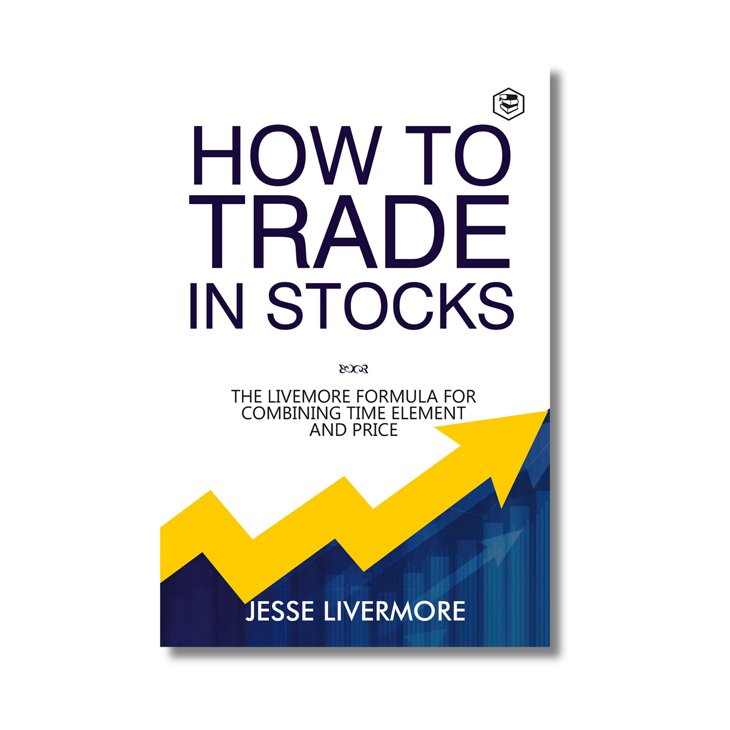 How to Trade In Stocks book cover