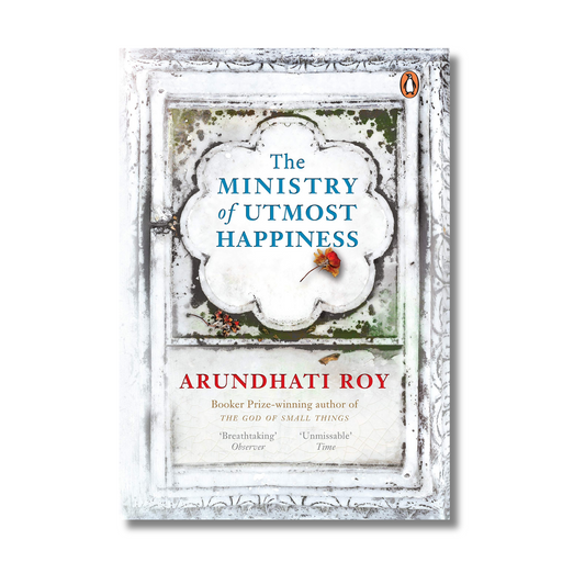 The Ministry of Utmost Happiness by Arundhati Roy (Paperback)