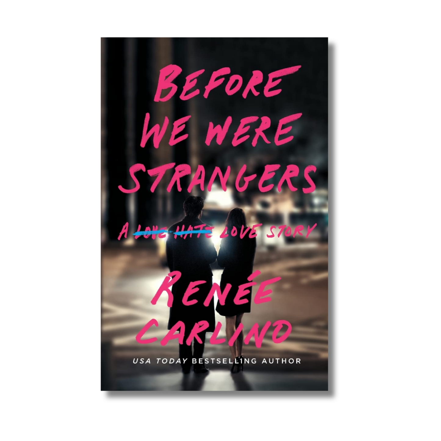 Before We Were Strangers