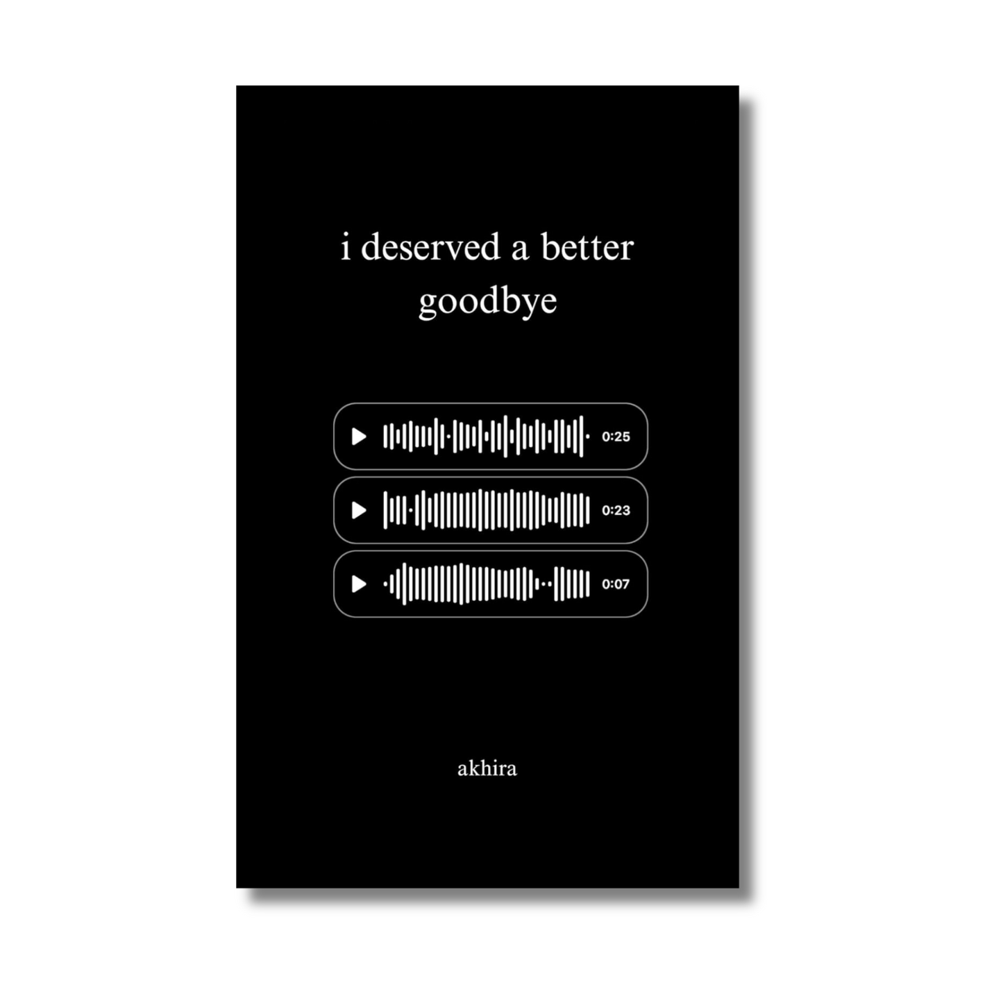 I deserved a better goodbye By Akhira (Paperback) book cover