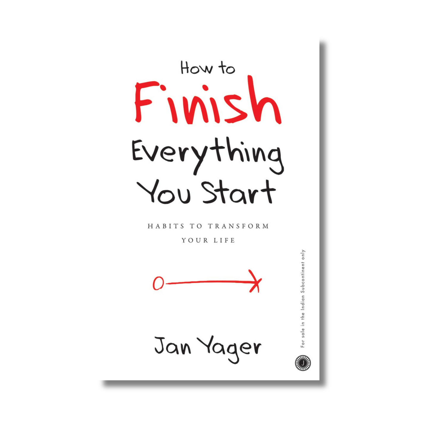 How To Finish Everything You Start book cover