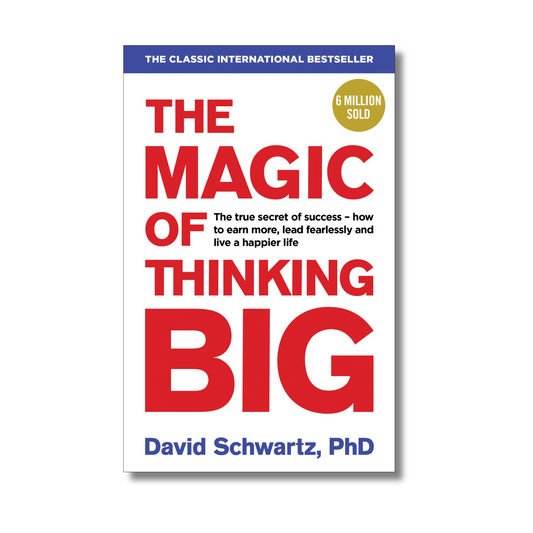The Magic of Thinking Big By David J Schwartz (Paperback)