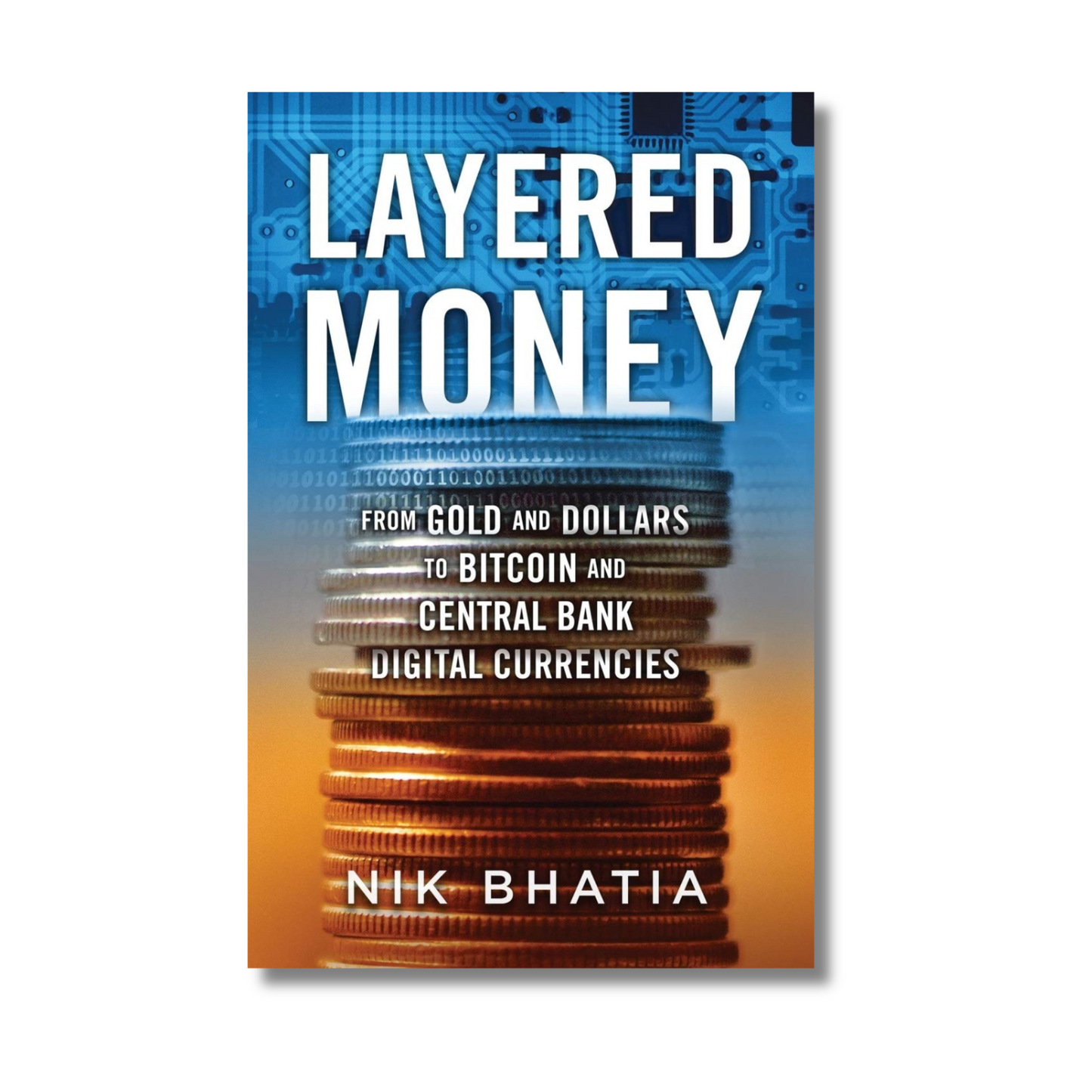 Layered Money By Nik Bhatia (Paperback) book cover
