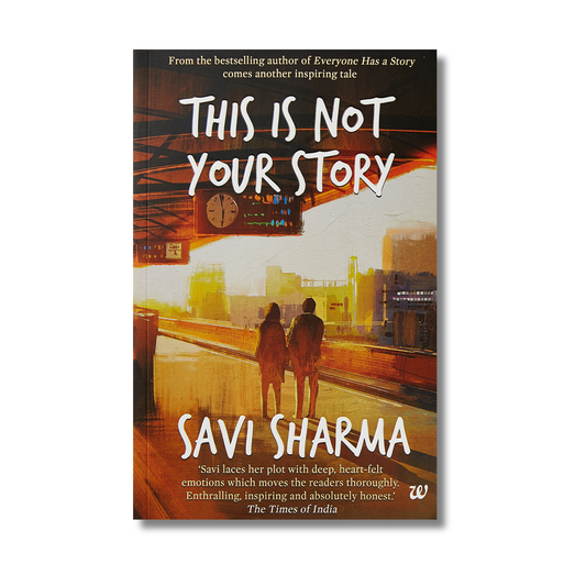 This Is Not Your Story by Savi Sharma (Paperback)