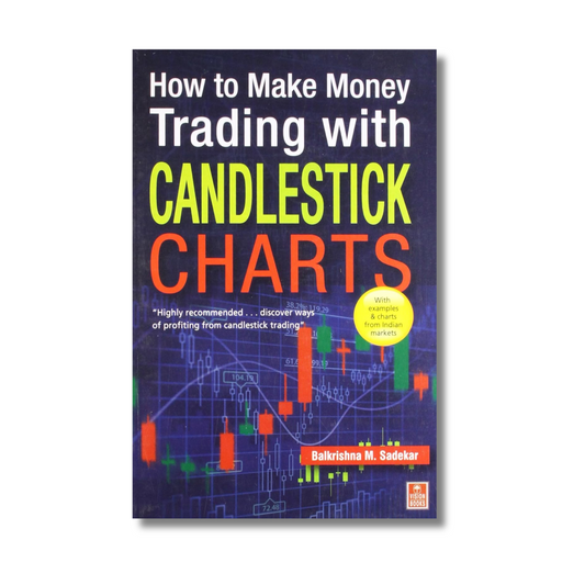 How to Make Money Trading with Candlestick Charts By Balkrishna M Sadekar (Paperback)