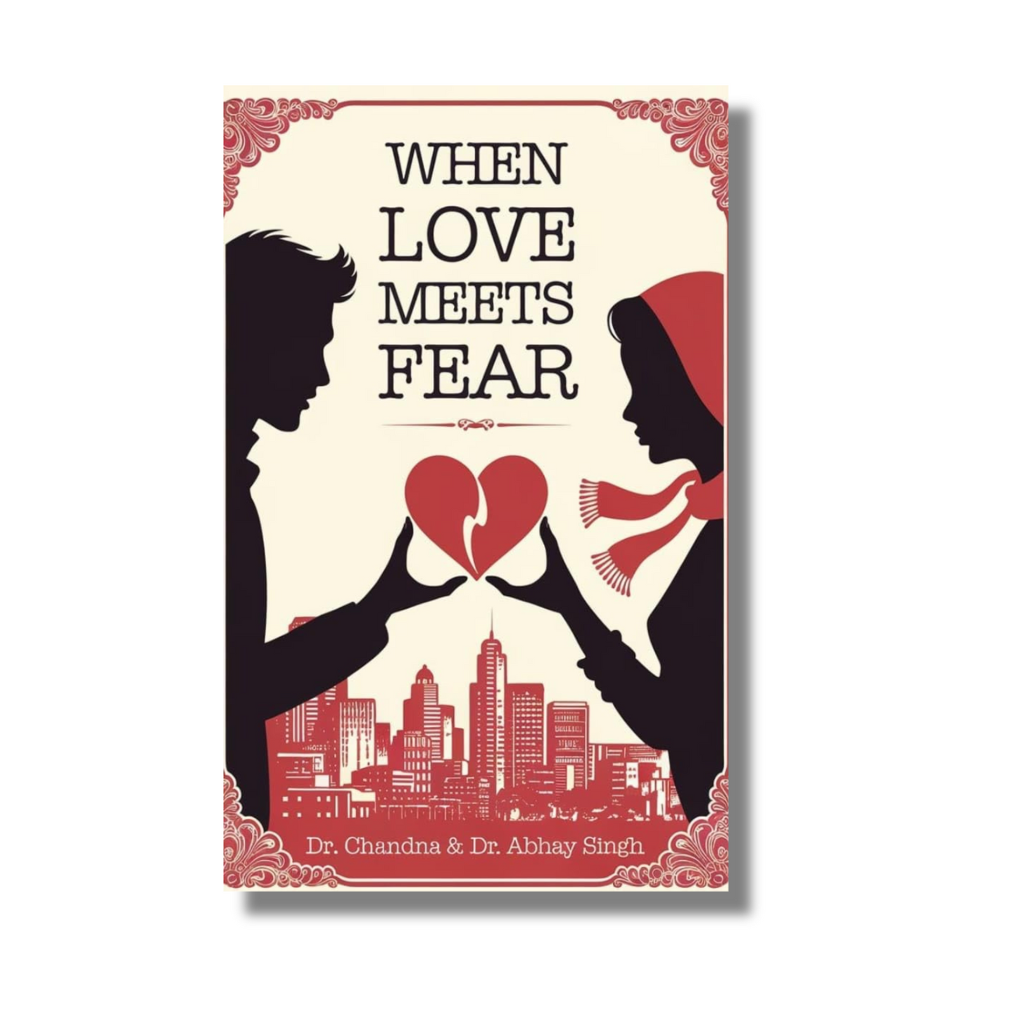 When Love Meets Fear