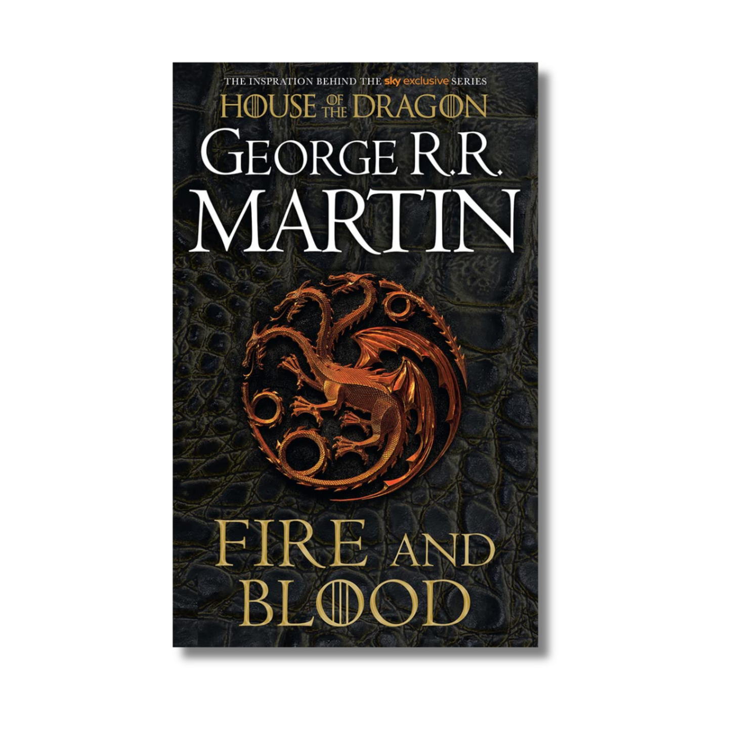 House Of The Dragon : Fire and Blood