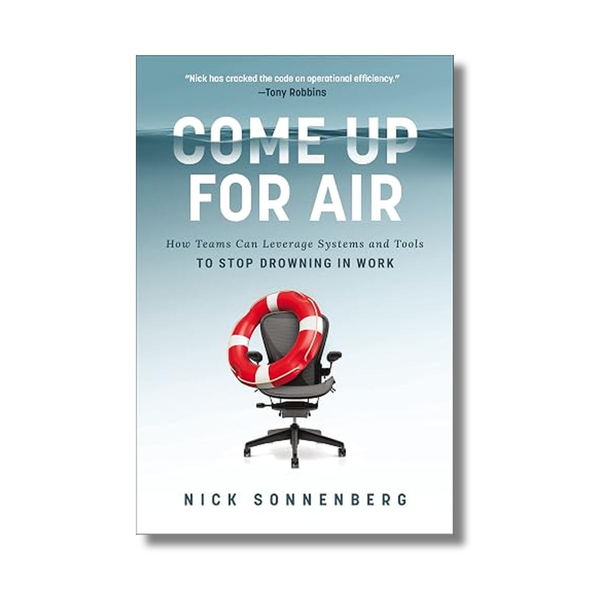 Come Up for Air: How to Save Your Team 20 Hours a Week book cover