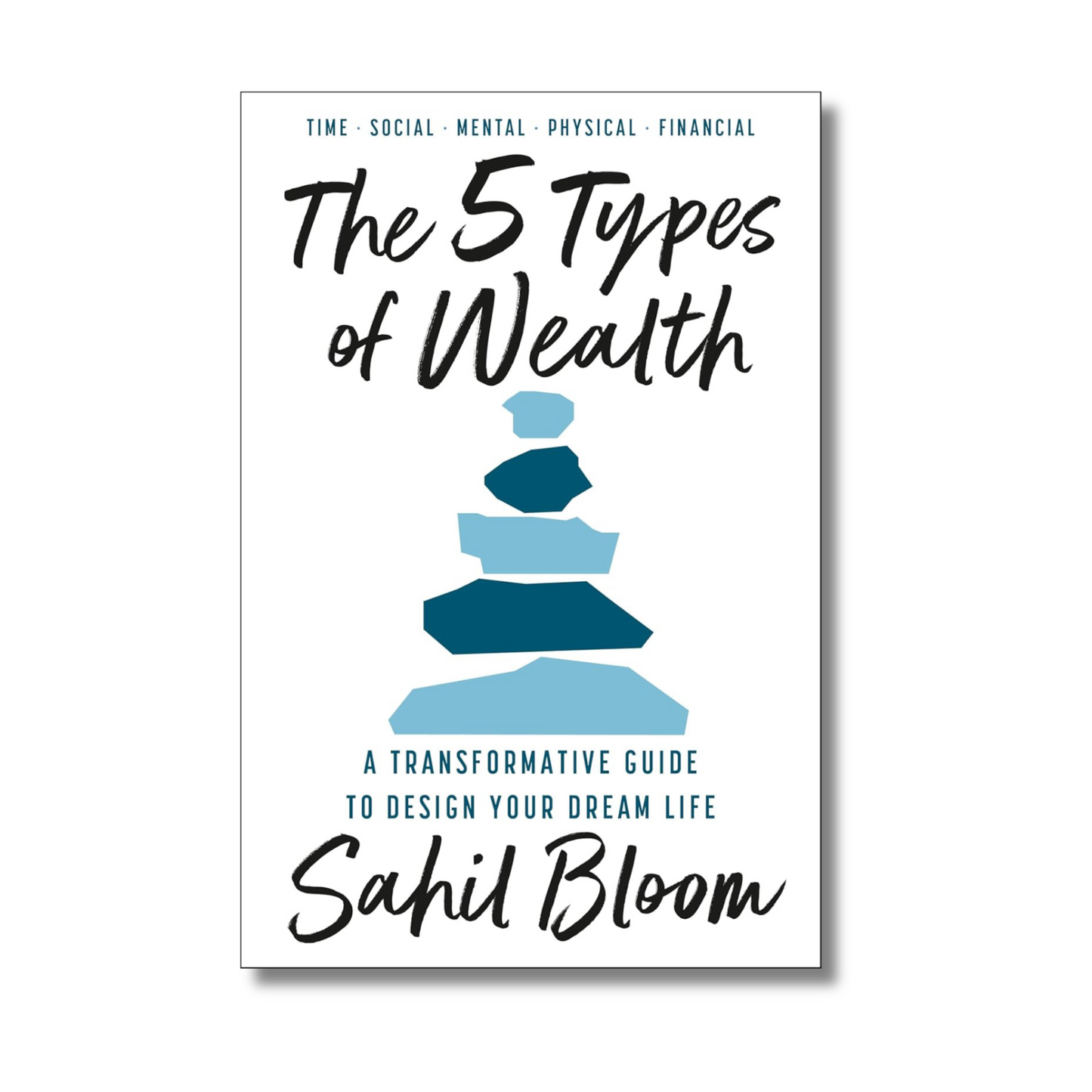 The 5 Types of Wealth : A Transformative Guide to Design Your Dream Life book cover
