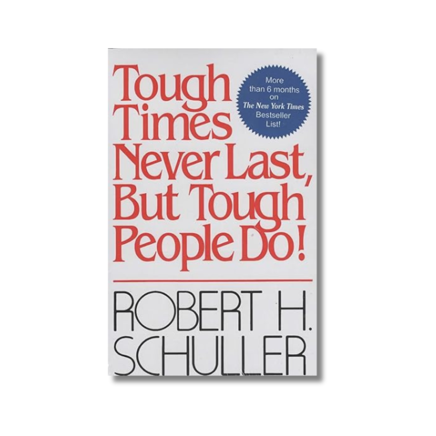 Tough Times Never Last, But Tough People Do! book cover