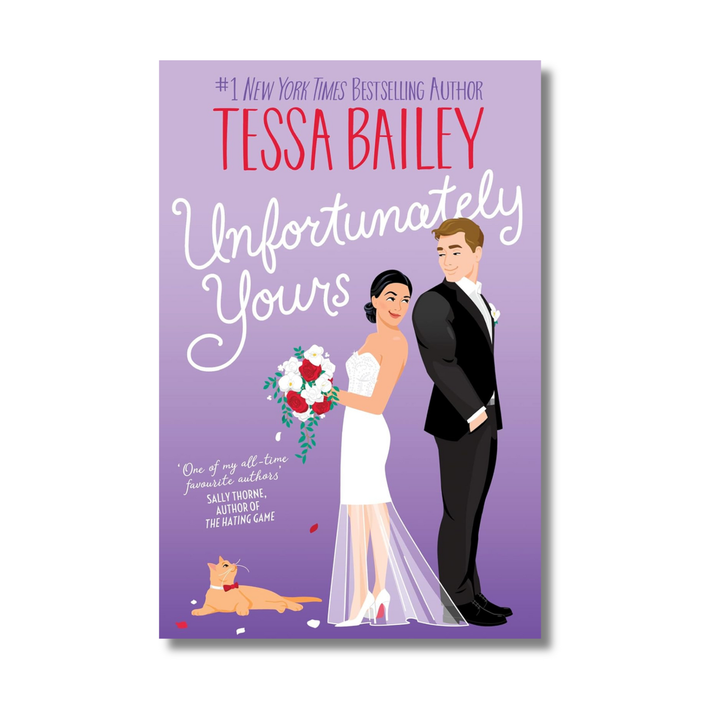 Unfortunately Yours By Tessa Bailey (Paperback) book cover