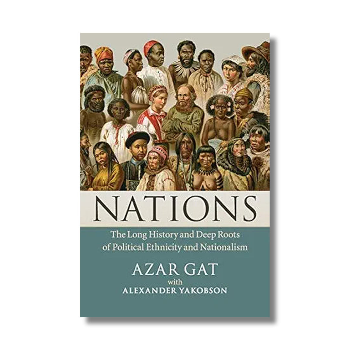 Nations: The Long History and Deep Roots of Political Ethnicity book cover