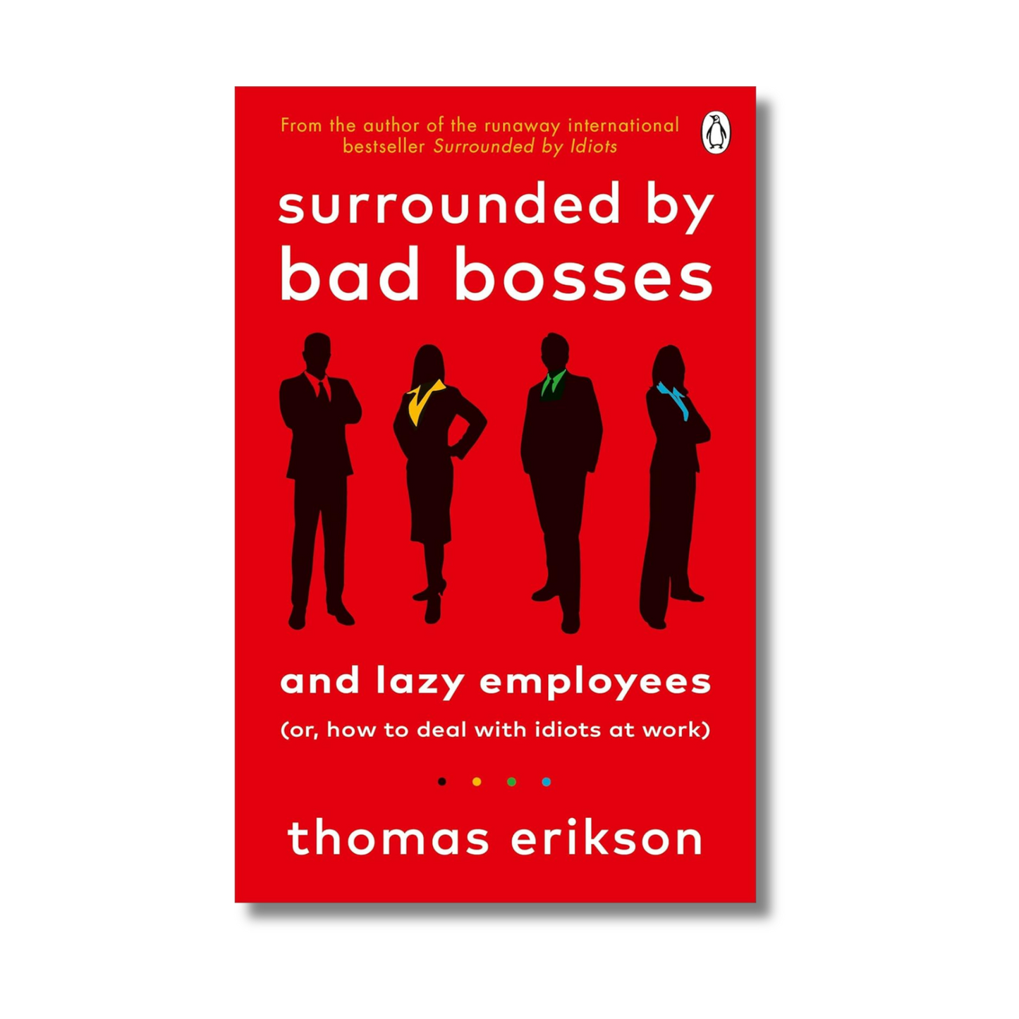 Surrounded by Bad Bosses and Lazy Employees