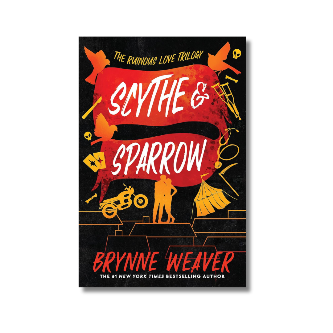 Scythe & Sparrow: The Ruinous Love Trilogy #3