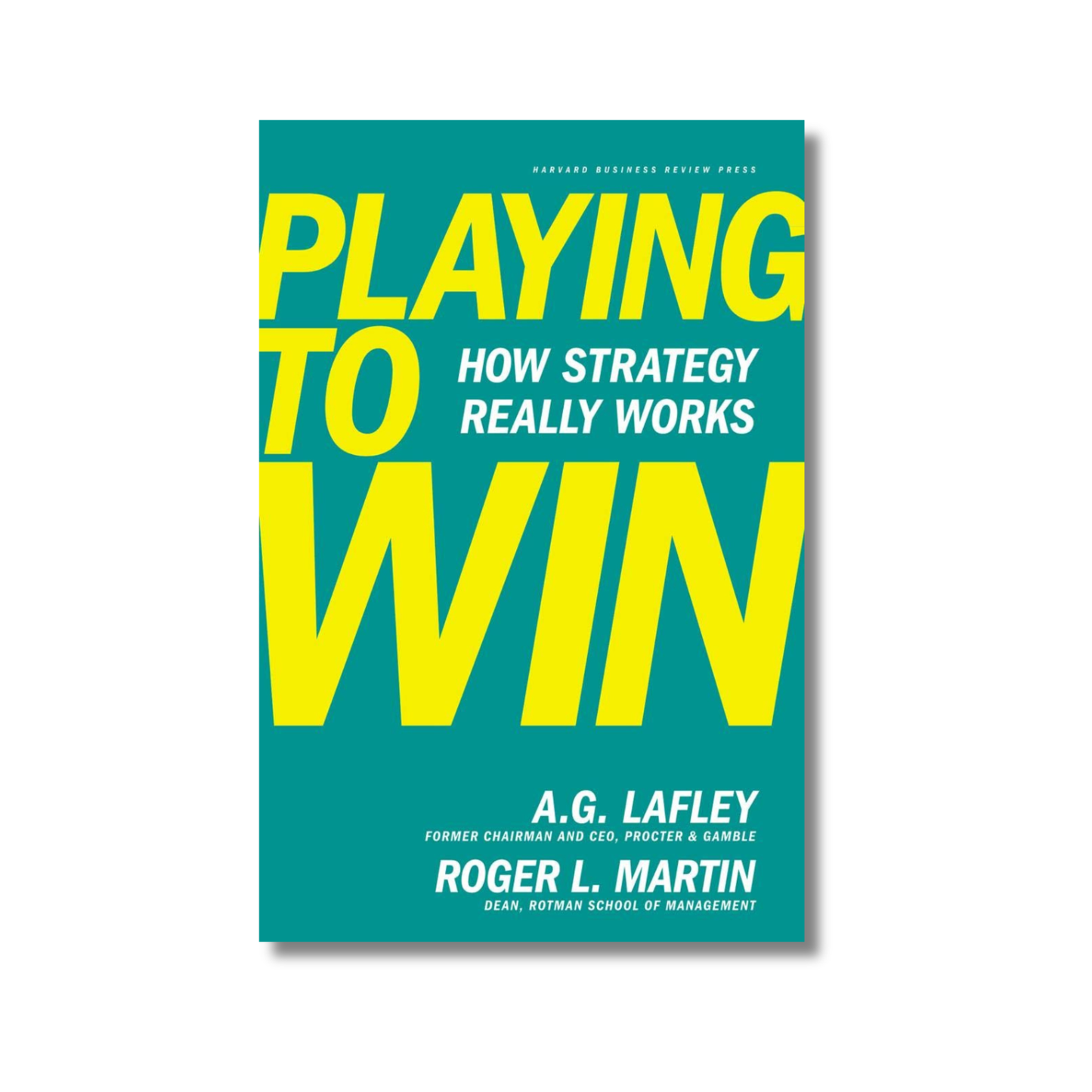Playing to Win How Strategy Really Works book cover