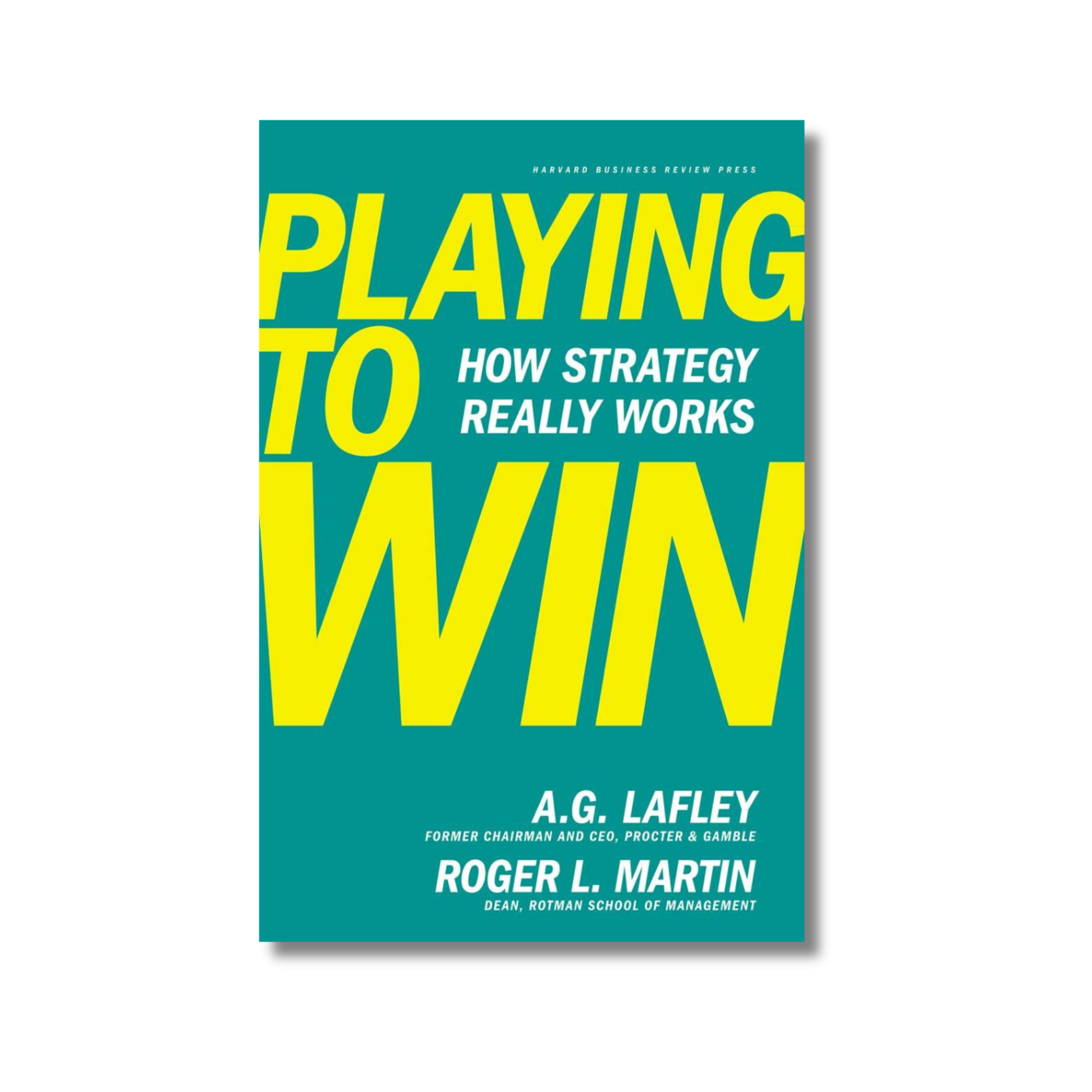 Playing to Win How Strategy Really Works book cover