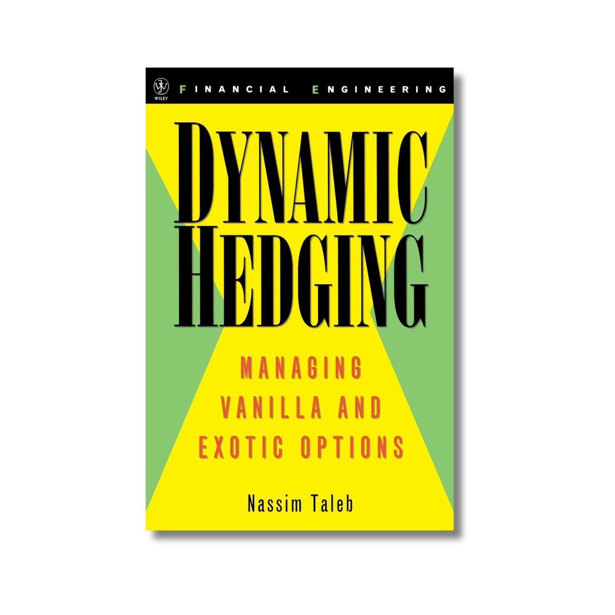 ビジネス・経済 Dynamic Hedging: Managing Vanilla and Ex Dynamic Hedging – Gyaanstore
