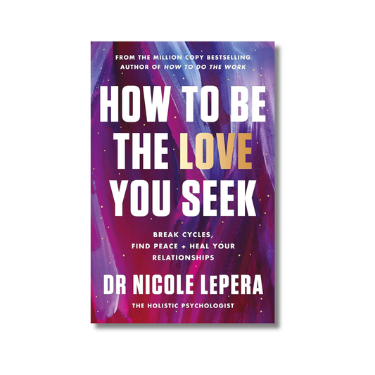How to Be the Love You Seek book cover