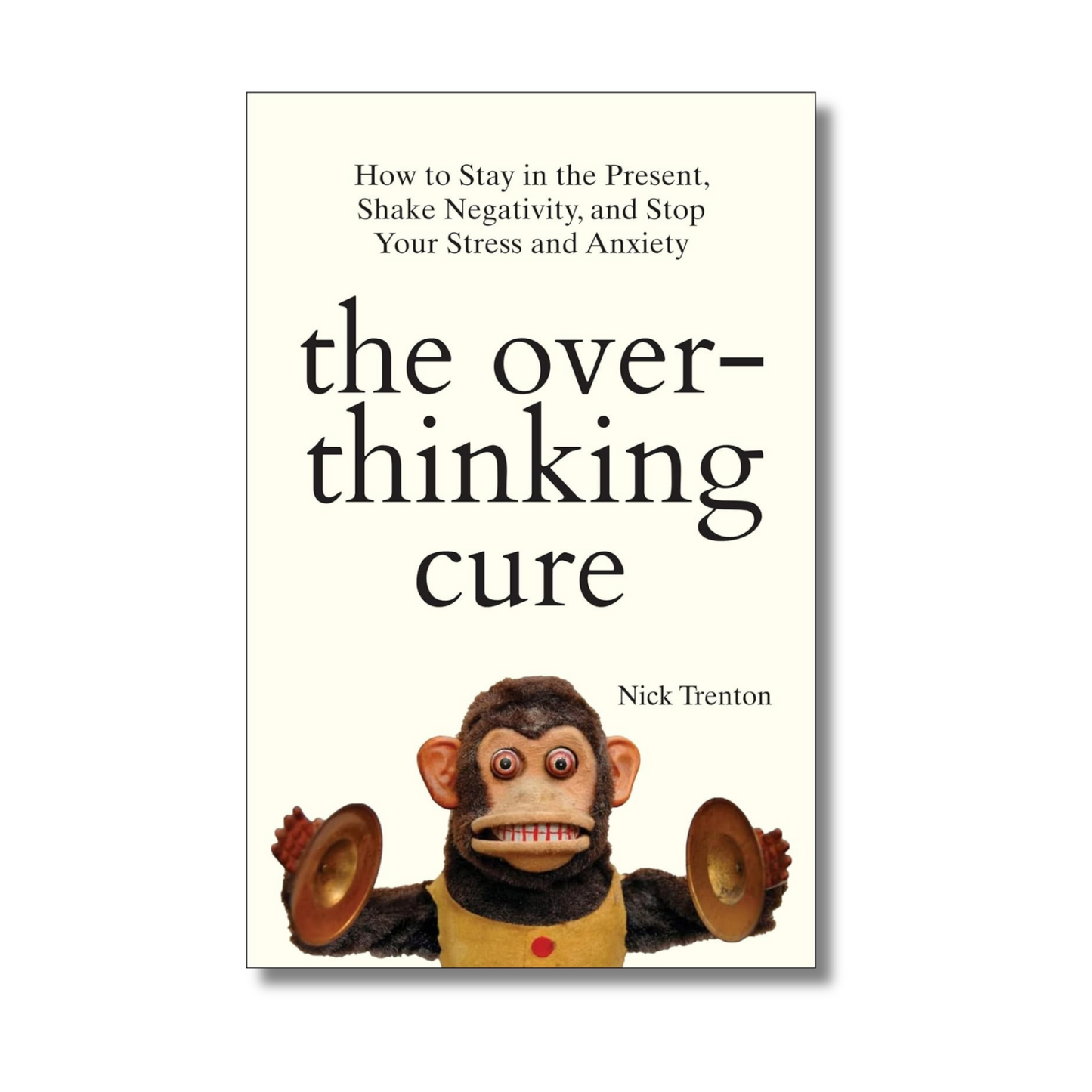 The Overthinking Cure By Nick Trenton (Paperback)