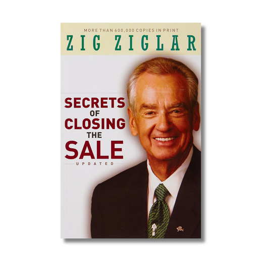 Secrets Of Closing The Sale By Zig Zigler (Paperback)