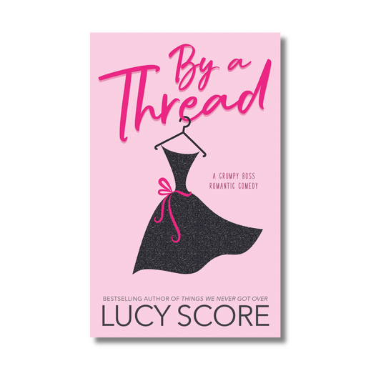 By a Thread By Lucy Score (Paperback)