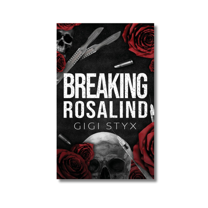 Breaking Rosalind: : Morally Black Series #3