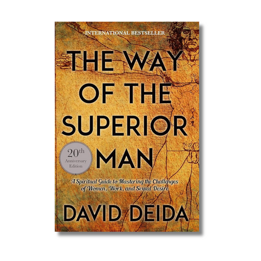 The Way of the Superior Man by David Deida (Paperback)