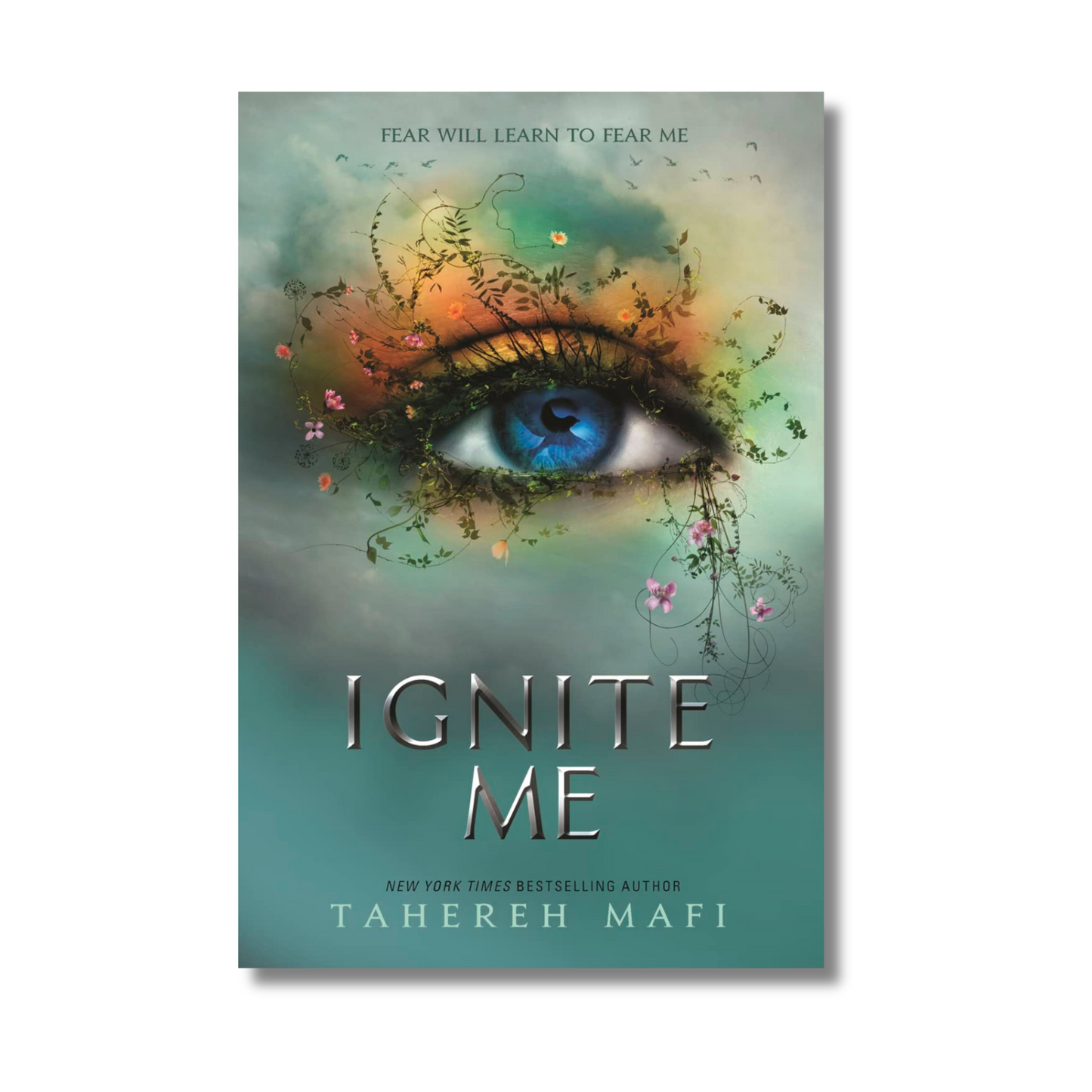 Ignite Me (Shatter Me) Paperback – by Tahereh Mafi