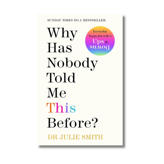 Why Has Nobody Told Me This Before By Dr Julie Smith (Paperback)