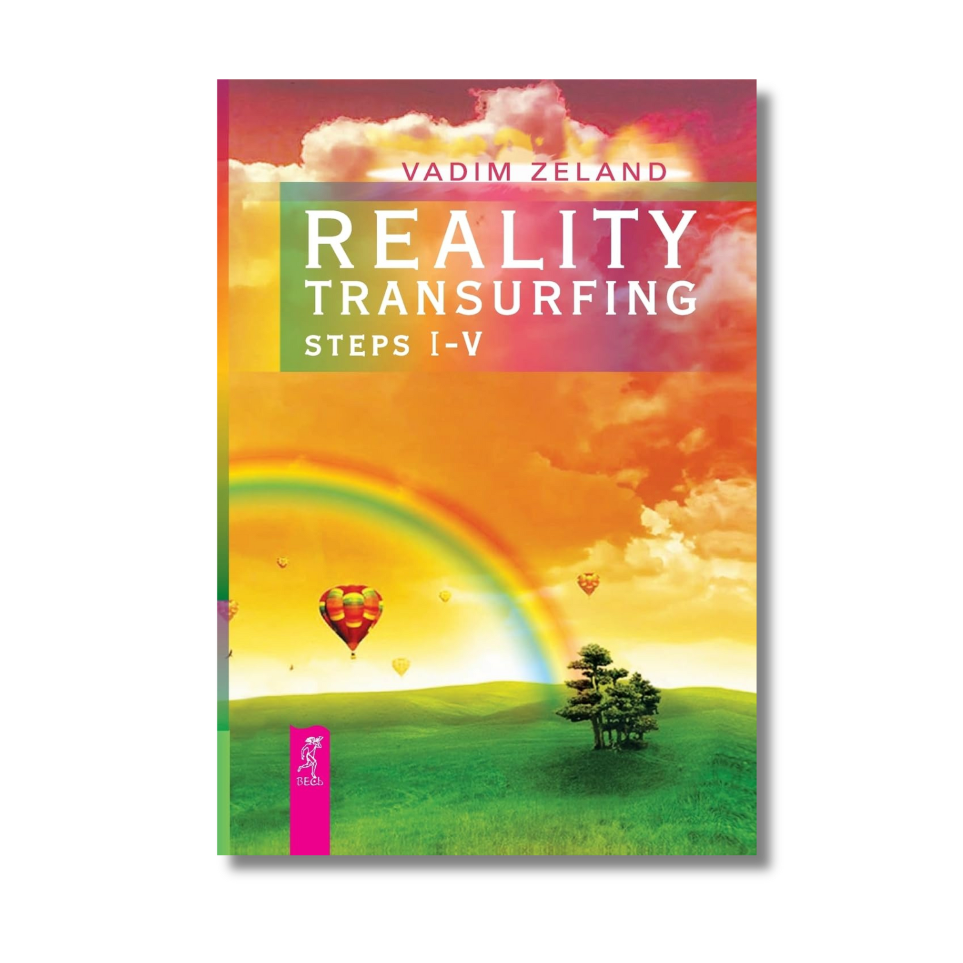 Reality Transurfing. Steps I-V By Vadim Zeland (Paperback