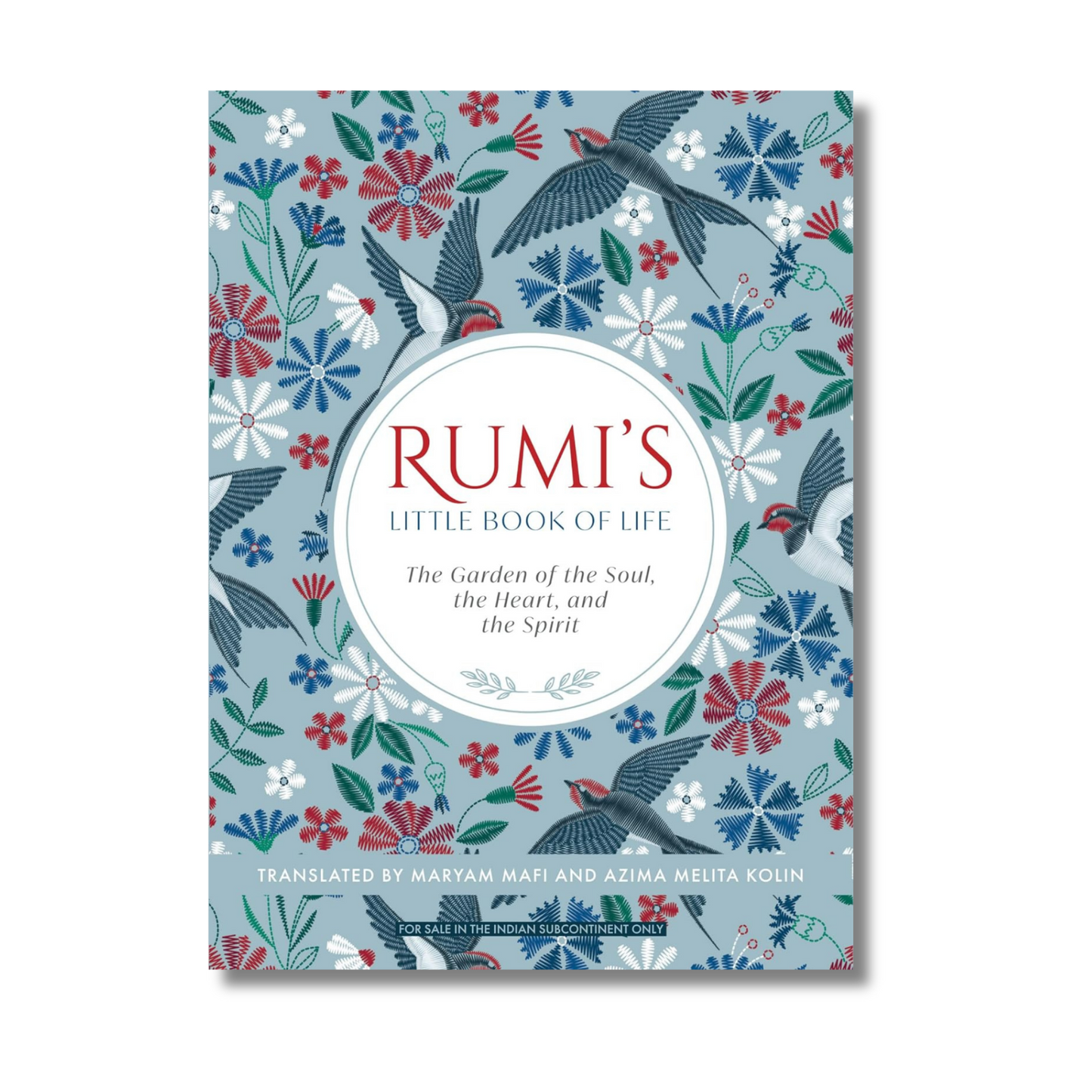 Rumi’s Little Book of Life By Rumi & Maryam Mafi (Paperback)